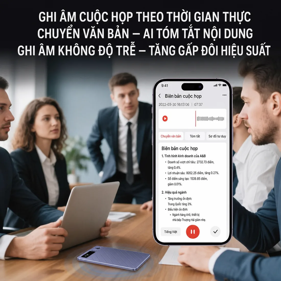Ghi âm cuộc họp theo thời gian thực và AI tóm tắt nội dung